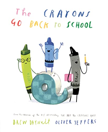 Drew Daywalt/The Crayons Go Back to School