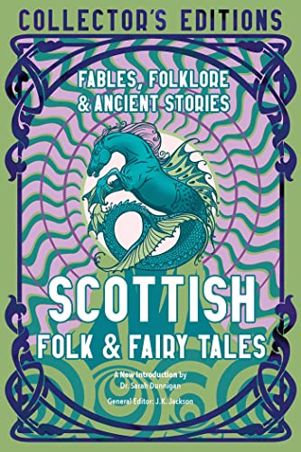 Sarah Dunnigan/Scottish Folk & Fairy Tales@ Fables, Folklore & Ancient Stories