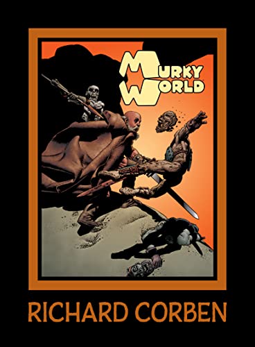 Richard Corben/Murky World