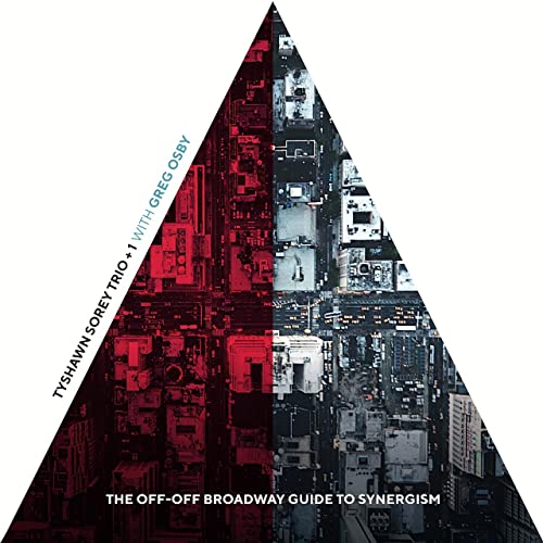 Sorey,Tyshawn / Osby,Greg/Off-Off Broadway Guide To Syne@Amped Exclusive