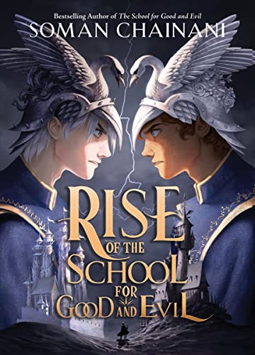 Soman Chainani/Rise of the School for Good and Evil