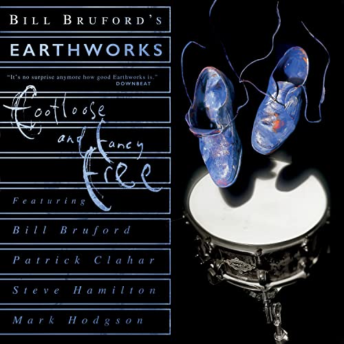 Bill / Earthworks Bruford/Footloose & Fancy Free