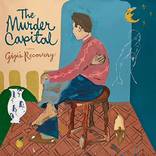 Murder Capital/Gigi's Recovery