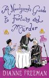 Dianne Freeman A Newlywed's Guide To Fortune And Murder A Sparkling And Witty Victorian Mystery 