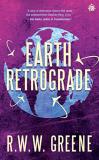 R. W. W. Greene Earth Retrograde Book Ii Of The First Planets 