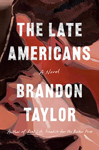 Brandon Taylor/The Late Americans