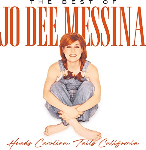 Jo Dee Messina/Heads Carolina, Tails Californ