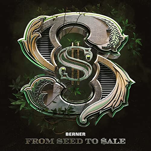 Berner/From Seed To Sale@Explicit Version@Amped Exclusive