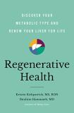 Kristin Kirkpatrick Regenerative Health Discover Your Metabolic Type And Renew Your Liver 
