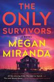 Megan Miranda The Only Survivors 