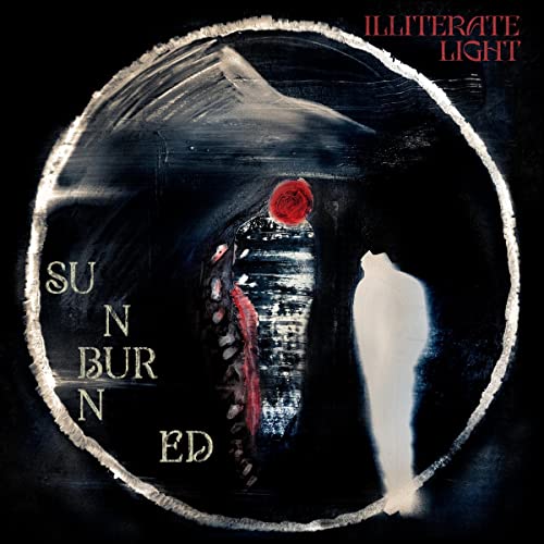 Illiterate Light/Sunburned