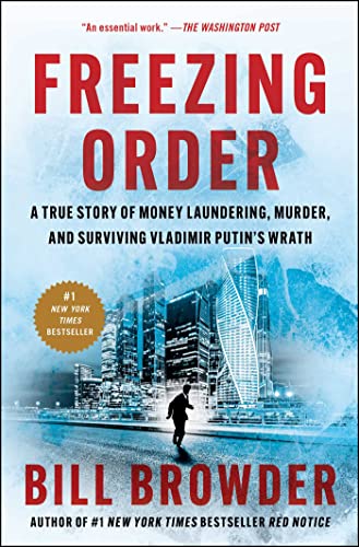 Bill Browder/Freezing Order@A True Story of Money Laundering, Murder, and Sur