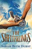 Sarah Beth Durst The Shelterlings 