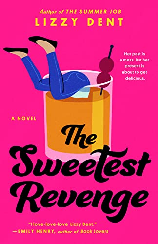 Lizzy Dent/The Sweetest Revenge