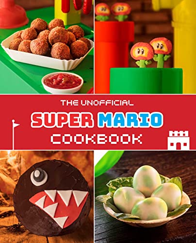 Tom Grimm The Unofficial Super Mario Cookbook 