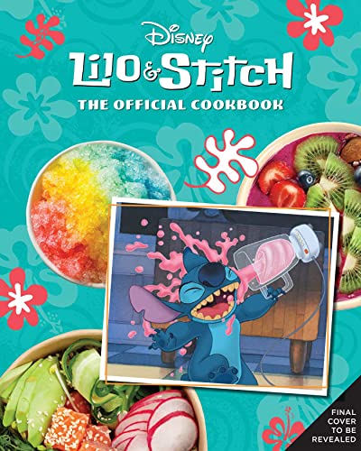 Tim Rita Lilo And Stitch The Official Cookbook 50 Recipes To Make For You 