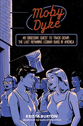 Krista Burton Moby Dyke An Obsessive Quest To Track Down The Last Remaini 