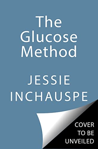 Jessie Inchauspe The Glucose Goddess Method The 4 Week Guide To Cutting Cravings Getting You 