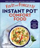 Hope Comerford Fix It And Forget It Instant Pot Comfort Food 100 Crowd Pleasing Recipes 