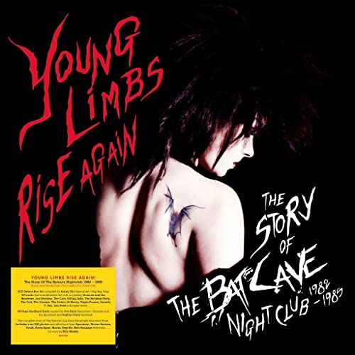 Young Limbs Rise Again: The Story Of The Batcave Nightclub 1982-1985/Young Limbs Rise Again: The Story Of The Batcave Nightclub 1982-1985