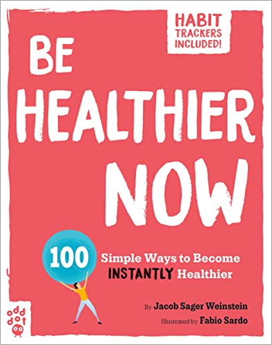 Fabio Sardo Be Healthier Now 100 Simple Ways To Become Instantly Healthier 