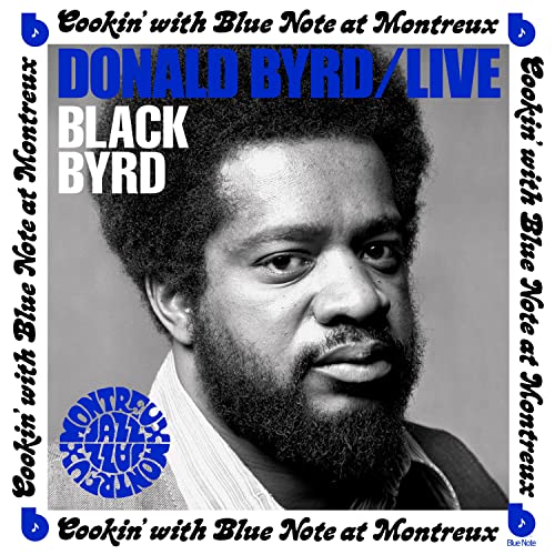 Donald Byrd/Live: Cookin' With Blue Note At Montreux July 5, 1973