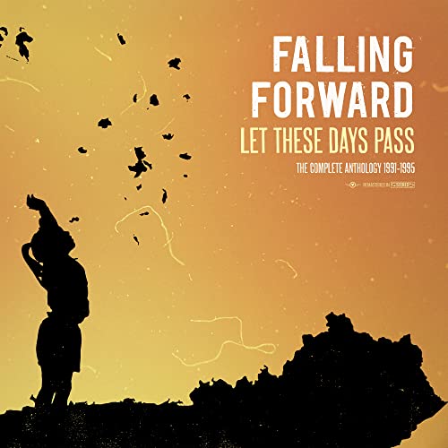 Falling Forward/Let These Days Pass: The Complete Anthology 1991-1995@Amped Exclusive