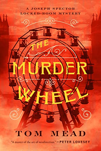 Tom Mead The Murder Wheel A Locked Room Mystery 