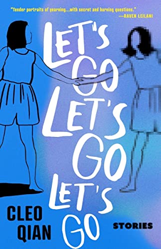 Cleo Qian/Let's Go Let's Go Let's Go