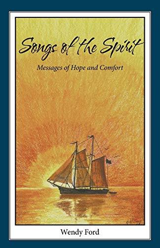 Wendy Ford/Songs of the Spirit@ Messages of Hope and Comfort