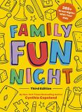Cynthia Copeland Family Fun Night The Third Edition 365+ Great Nights With Your Ki 0003 Edition; 