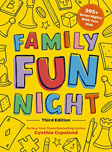 Cynthia Copeland Family Fun Night The Third Edition 365+ Great Nights With Your Ki 0003 Edition; 