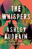 Ashley Audrain The Whispers The Propulsive New Novel From The Author Of The P 