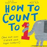 Caspar Salmon How To Count To One (and Don't Even Think About Bigger Numbers!) 