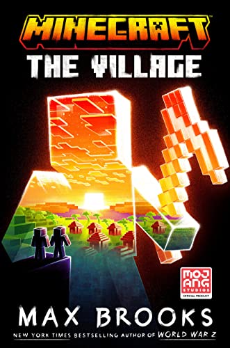 Max Brooks/Minecraft: The Village@An Official Minecraft Novel