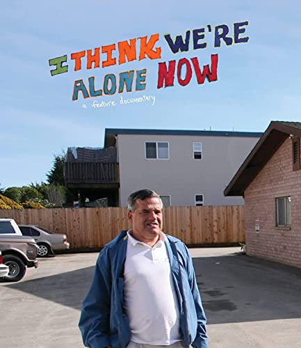 I Think We'Re Alone Now/I Think We'Re Alone Now