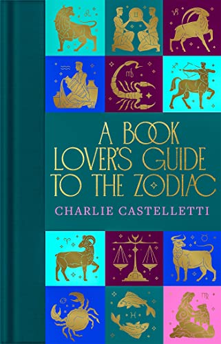 Charlie Castelletti A Book Lover's Guide To The Zodiac 