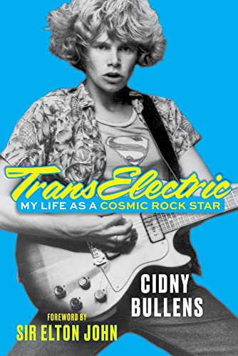 Cidny Bullens/TransElectric@My Life as a Cosmic Rock Star