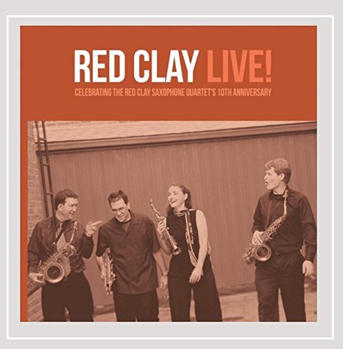Red Clay Saxophone Quartet/Red Clay Live@MADE ON DEMAND@This Item Is Made On Demand: Could Take 2-3 Weeks For Delivery