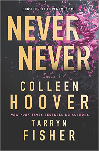 Colleen Hoover/Never Never@ A Romantic Suspense Novel of Love and Fate@Original