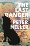 Peter Heller The Last Ranger Large Print 