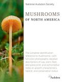 National Audubon Society National Audubon Society Mushrooms Of North Americ 