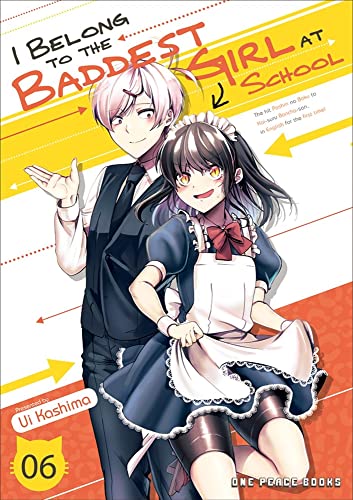 Ui Kashima/I Belong to the Baddest Girl at School Volume 06@I Belong to the Baddest Girl at School Series