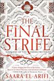 Saara El Arifi The Final Strife Book One Of The Ending Fire Trilogy 