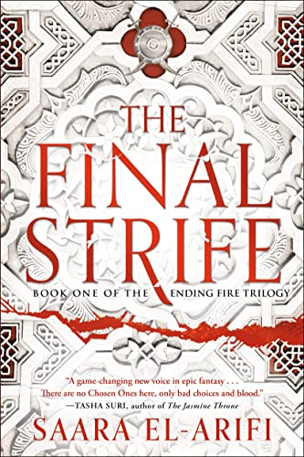 Saara El Arifi The Final Strife Book One Of The Ending Fire Trilogy 