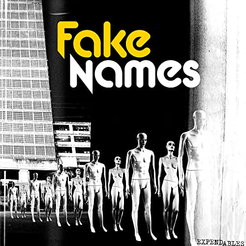 Fake Names/Expendables