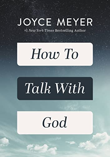 Joyce Meyer/How to Talk with God