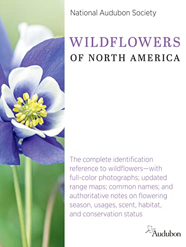 National Audubon Society National Audubon Society Wildflowers Of North Amer The Complete Identification Reference To Wildflow 
