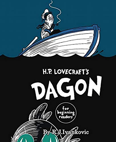 R J Ivankovic/H.P. Lovecraft's Dagon for Beginning Readers
