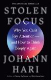 Johann Hari Stolen Focus Why You Can't Pay Attention And How To Think Dee 